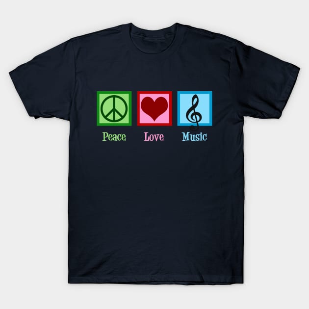 Peace Love Music T-Shirt by epiclovedesigns